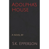 Adolpha's House