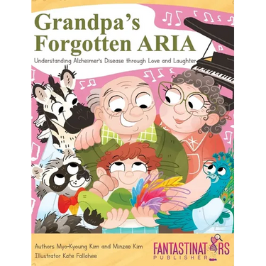 Grandpa's Forgotten ARIA: Understanding Alzheimer's Disease Through Love and Laughter