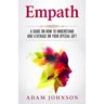 Empath: A Guide on How to Understand and Leverage Your Special Gift