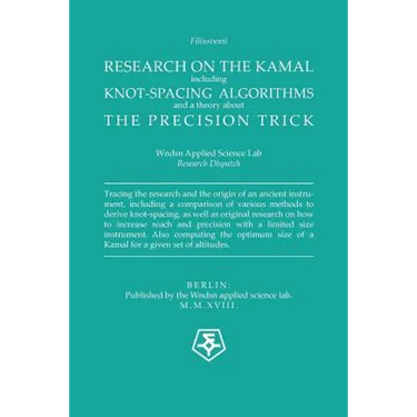Research on the Kamal: The Knot-spacing Algorithms used, and a Theory about the Precision Trick