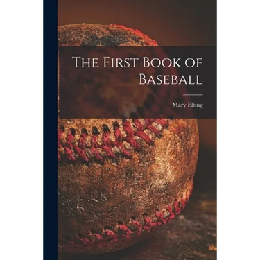 The First Book of Baseball