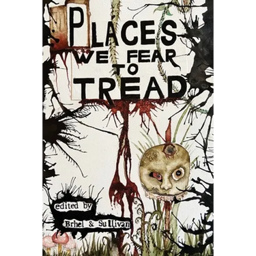 Places We Fear To Tread