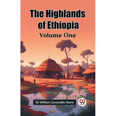 The Highlands of Ethiopia Volume One