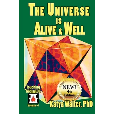 The Universe is Alive and Well: The Organism