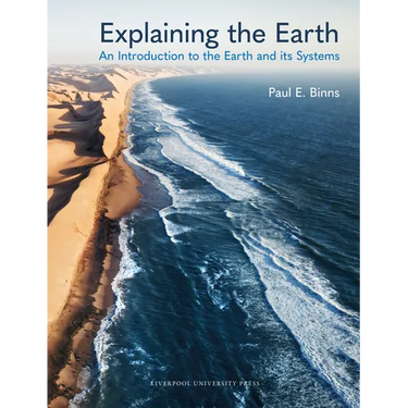 Explaining the Earth: An Introduction to the Earth and Its Systems