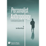 Personalist Anthropology: A philosophical guide to life