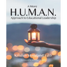 A More H.U.M.A.N. Approach to Educational Leadership