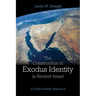 The Construction of Exodus Identity in Ancient Israel: A Social Identity Approach