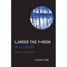 Under the Moon in Illinois
