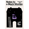 Notes to a Black Woman