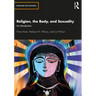 Religion, the Body, and Sexuality: An Introduction