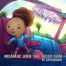 The Mights and Plights of MiaMae: MiaMae and the Silly Sun