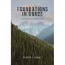 Foundations in Grace: A Study of Titus 2:11-14