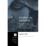 Liturgical Liaisons