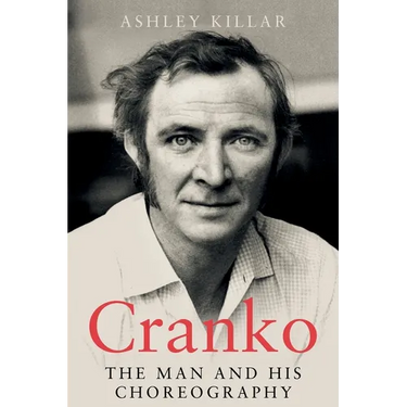 Cranko: the Man and his Choreography