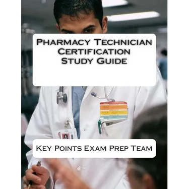 Pharmacy Technician Certification Study Guide