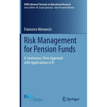 Risk Management for Pension Funds: A Continuous Time Approach with Applications in R