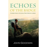 Echoes of the Badge: Stories From a National Park Service Career