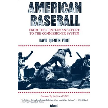 American Baseball: From the Gentleman's Sport to the Commissioner System