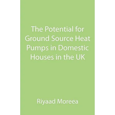 The Potential for Ground Source Heat Pumps in Domestic Houses in the UK