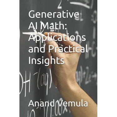 Generative AI Math: Applications and Practical Insights