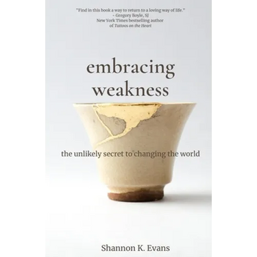 Embracing Weakness: The Unlikely Secret to Changing the World