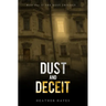 Dust and Deceit: Book One of The Dust Trilogy