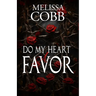 Do My Heart a Favor