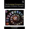 The Routledge Companion to Modern Christian Thought