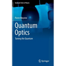 Quantum Optics: Taming the Quantum