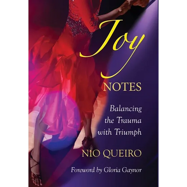 Joy Notes: Balancing the Trauma with Triumph