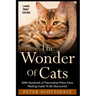 The Wonder Of Cats Large Print Edition: With Hundreds of Fascinating Feline Facts Waiting Inside To Be Discovered
