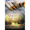 Soul Care and Spiritual Growth: Developing Christ-Like Virtues Through Mussar