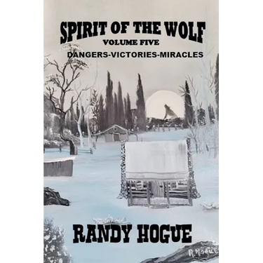 Spirit of the Wolf - Dangers-Victories-Miracles