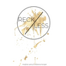 Reckless: The risk. The grind. The reward.
