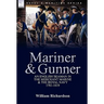 Mariner & Gunner: an English Seaman in the Merchant Marine & The Royal Navy, 1781-1819