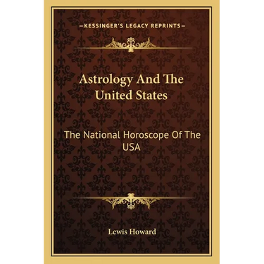 Astrology And The United States: The National Horoscope Of The USA