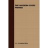 The Modern Chess Primer