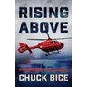 Rising Above: My Memoirs as a Flight Medic