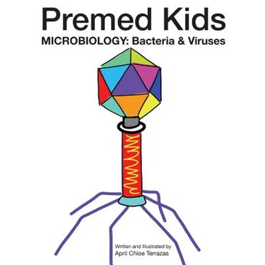 Premed Kids: Microbiology - Bacteria & Viruses