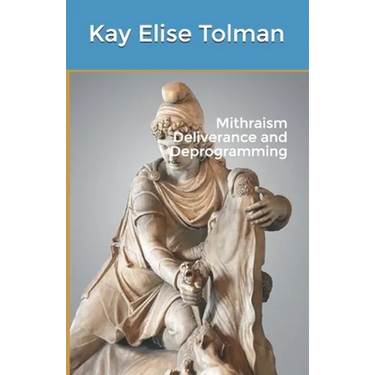 Mithraism Deliverance and Deprogramming