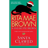 Santa Clawed: A Mrs. Murphy Mystery