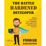 The Battle Hardened Developer