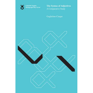 The Syntax of Adjectives: A Comparative Study