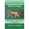 Commentary on the Book of 2 Kings: Bible Study Notes and Comments