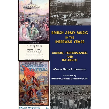 British Army Music in the Interwar Years: Culture, Performance and Influence
