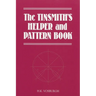 Tinsmith's Helper and Pattern Book: With Useful Rules, Diagrams and Tables