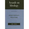 Assault on Ideology: Aleksandr Solzhenitsyn's Political Thought