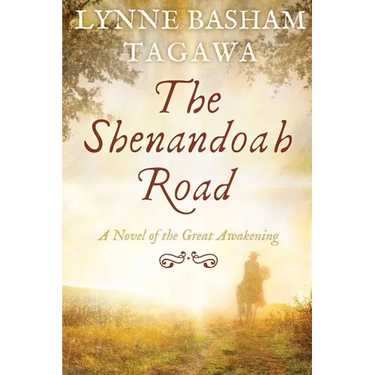 The Shenandoah Road: A Novel of the Great Awakening