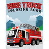 fire truck coloring book: Coloring book for kids age 4-8 Filled With Over 30 pages of fire truck